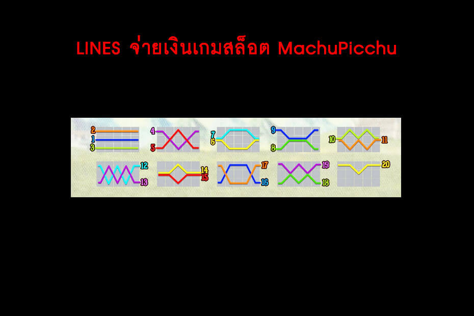 เส้นไลน์วางเดิมพัน Golden Machu Picchu Slot